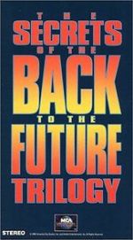 Watch The Secrets of the Back to the Future Trilogy Primewire