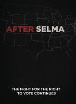 Watch After Selma Primewire