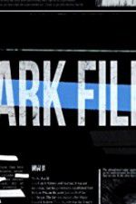 Watch The Dark Files Primewire