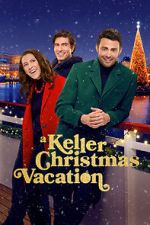 Watch A Keller Christmas Vacation Primewire