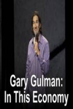 Watch Gary Gulman In This Economy Primewire