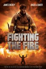 Watch Fighting the Fire Primewire