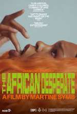 Watch The African Desperate Primewire