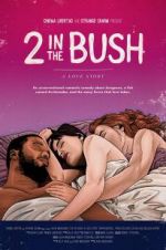 Watch 2 in the Bush: A Love Story Primewire
