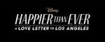 Watch Happier Than Ever: A Love Letter to Los Angeles Primewire