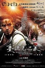 Watch Warriors of the Rainbow: Seediq Bale - Part 1: The Sun Flag Primewire