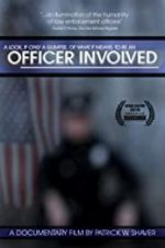 Watch Officer Involved Primewire