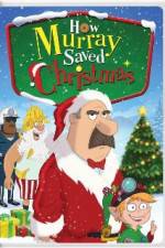 Watch How Murray Saved Christmas Primewire
