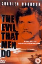 Watch The Evil That Men Do Primewire