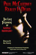 Watch Paul McCartney Really Is Dead The Last Testament of George Harrison Primewire
