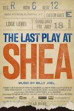 Watch The Last Play at Shea Primewire