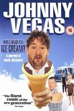 Watch Johnny Vegas: Who\'s Ready for Ice Cream? Primewire