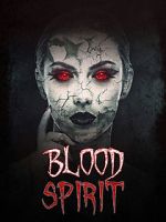 Watch Blood Spirit Primewire