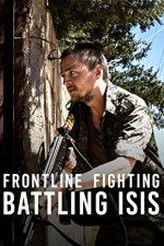 Watch Frontline Fighting Battling ISIS Primewire