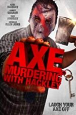 Watch Axe Murdering with Hackley Primewire