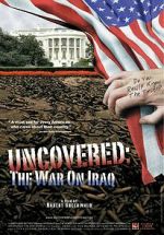 Watch Uncovered: The Whole Truth About the Iraq War Primewire