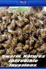 Watch Swarm: Nature's Incredible Invasions Primewire