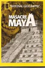 Watch National Geographic Royal Maya Massacre Primewire