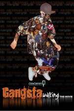 Watch Gangsta Walking the Movie Primewire