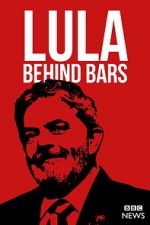 Watch Lula: Behind Bars Primewire