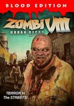 Watch Zombi VIII: Urban Decay Primewire