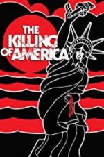 Watch The Killing of America Primewire
