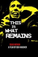 Watch This Is What Remains Primewire