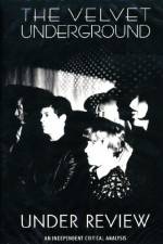 Watch The Velvet Underground Under Review Primewire