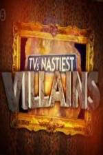 Watch TV's Nastiest Villains Primewire