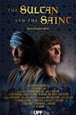 Watch The Sultan and the Saint Primewire