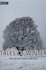 Watch Tales of Winter: The Art of Snow and Ice Primewire