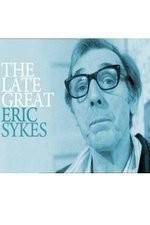 Watch The Late Great Eric Sykes Primewire