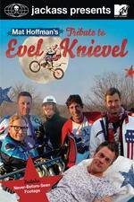 Watch Jackass Presents Mat Hoffmans Tribute to Evel Knievel Primewire