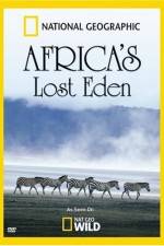 Watch National Geographic Africa's Lost Eden Primewire