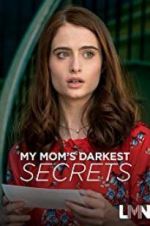 Watch My Mom\'s Darkest Secrets Primewire