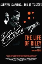 Watch BB King: The Life of Riley Primewire