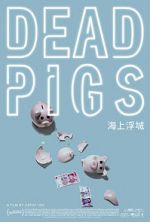 Watch Dead Pigs Primewire