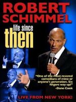 Watch Robert Schimmel: Life Since Then (TV Special 2009) Primewire
