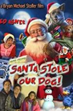 Watch Santa Stole Our Dog: A Merry Doggone Christmas! Primewire