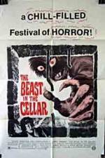 Watch The Beast in the Cellar Primewire
