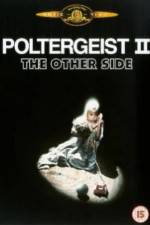 Watch Poltergeist II: The Other Side Primewire