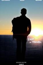 Watch The Art of Travel Primewire