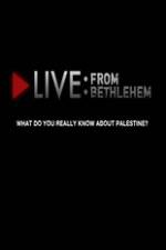 Watch Live from Bethlehem Primewire