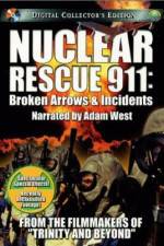 Watch Nuclear Rescue 911 Broken Arrows & Incidents Primewire