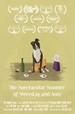 Watch The Spectacular Summer of Weredog and Amy Primewire