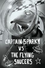 Watch Captain Sparky vs. The Flying Saucers Primewire