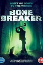 Watch Bone Breaker Primewire