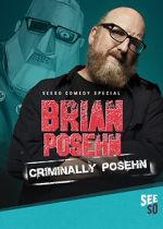 Watch Brian Posehn: Criminally Posehn (TV Special 2016) M4ufree