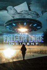 Watch The Falcon Lake Incident Primewire