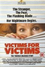 Watch Victims for Victims: The Theresa Saldana Story Primewire